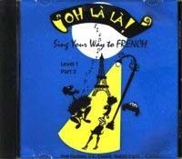 OH LÀ LÀ Sing Your Way to French Part 2 CD
